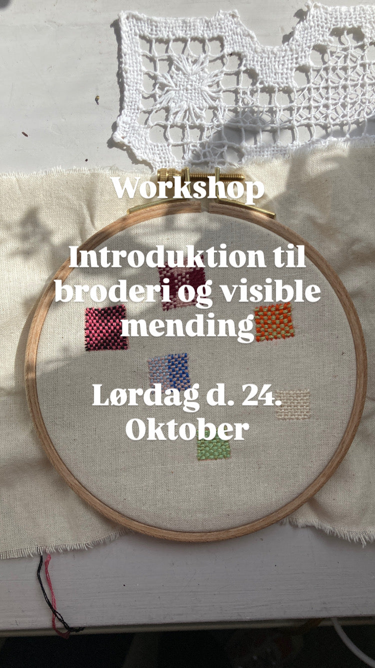 Workshop - Introduktion til broderi og visible mending (Begynder niveau) København