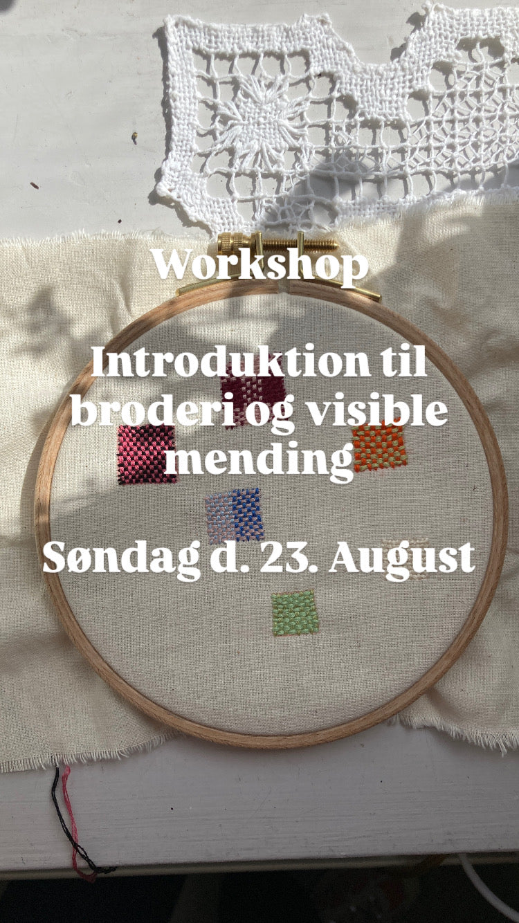 Workshop - Introduktion til broderi og visible mending (Begynder niveau) København